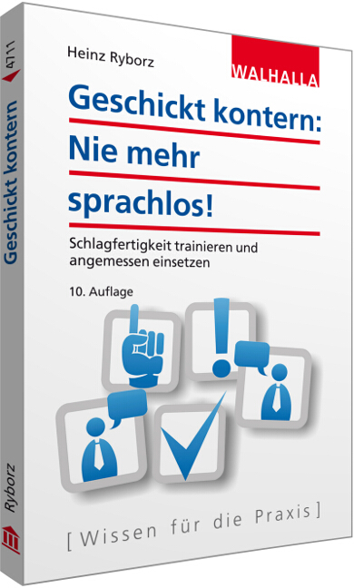 Geschickt kontern: Nie mehr sprachlos! - Heinz Ryborz