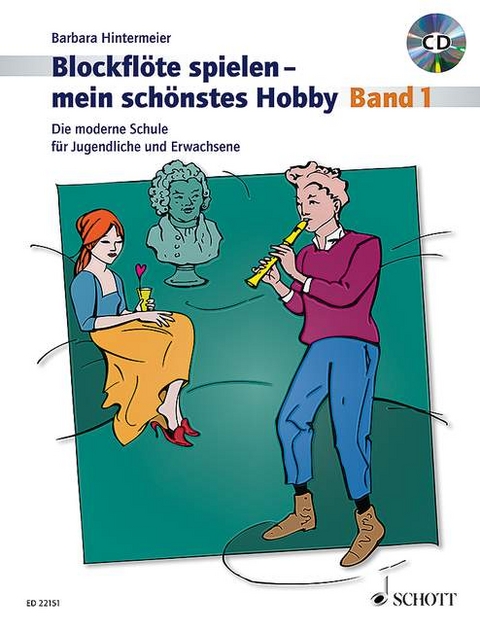 Blockflöte spielen - mein schönstes Hobby - Barbara Hintermeier