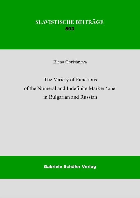 The Variety of Functions of the Numeral and Indefinite Marker 'one' in Bulgarian and Russian - Elena Gorishneva