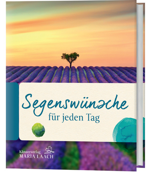 Segenswünsche für jeden Tag - Bettina Burchardt, Hilke Arnau