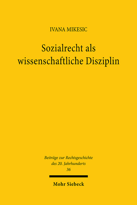 Sozialrecht als wissenschaftliche Disziplin - Ivana Mikesic