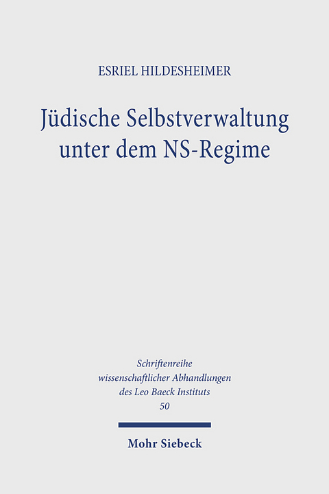 Jüdische Selbstverwaltung unter dem NS-Regime - Esriel Hildesheimer