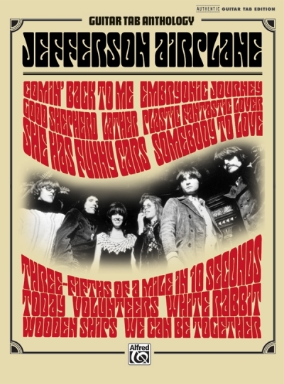 Jefferson Airplane -- Guitar Tab Anthology -  Jefferson Airplane