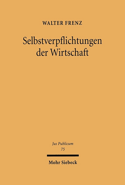 Selbstverpflichtungen der Wirtschaft - Walter Frenz