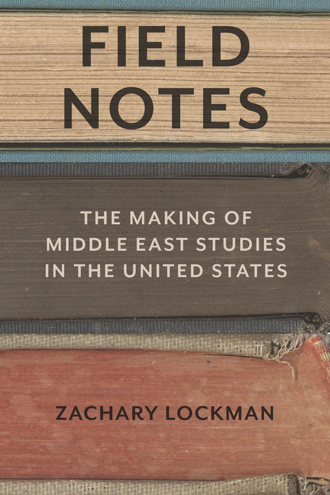 Field Notes - Zachary Lockman