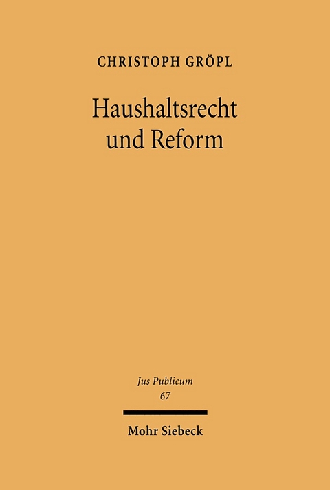 Haushaltsrecht und Reform - Christoph Gröpl