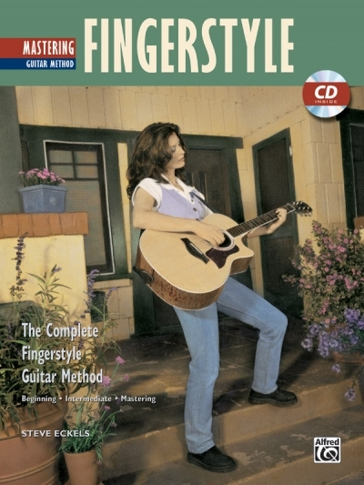 Mastering Fingerstyle Guitar - Steve Eckels