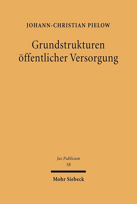 Grundstrukturen öffentlicher Versorgung - Johann Ch. Pielow