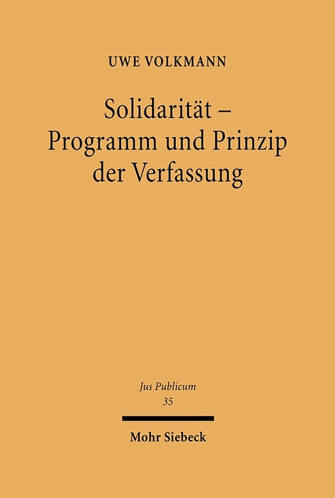 Solidarität - Programm und Prinzip der Verfassung - Uwe Volkmann