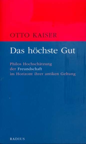 Das höchste Gut - Otto Kaiser