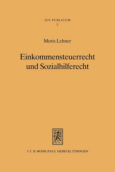 Einkommensteuerrecht und Sozialhilferecht - Moris Lehner