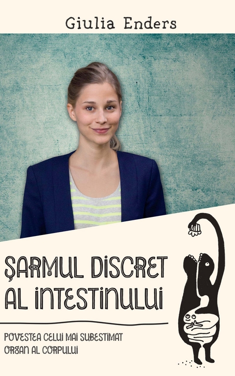 Sarmul discret al intestinului - Giulia Enders