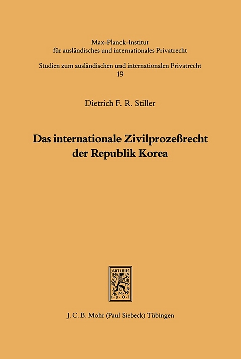 Das internationale Zivilprozeßrecht der Republik Korea - Dietrich F. Stiller