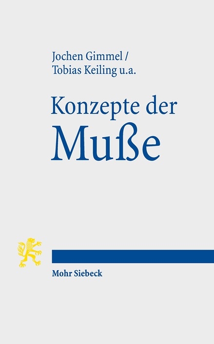 Konzepte der Muße - Jochen Gimmel, Tobias Keiling