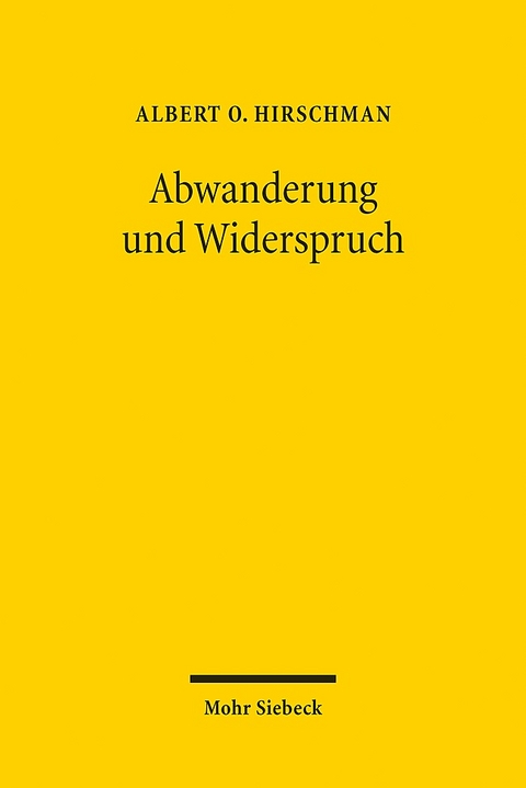 Abwanderung und Widerspruch - Albert O Hirschman