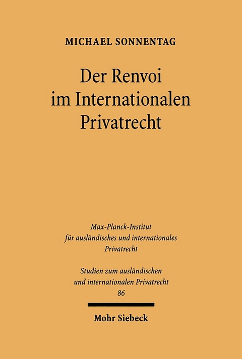 Der Renvoi im Internationalen Privatrecht - Michael Sonnentag