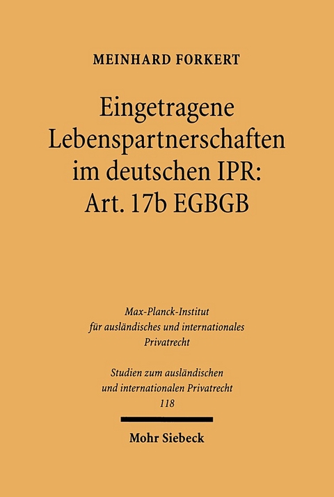 Eingetragene Lebenspartnerschaften im deutschen IPR: Art. 17b EGBGB - Meinhard Forkert