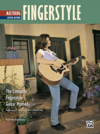 Mastering Fingerstyle Guitar - Steve Eckels