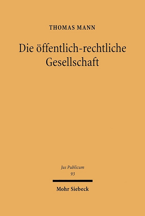 Die öffentlich-rechtliche Gesellschaft - Thomas Mann