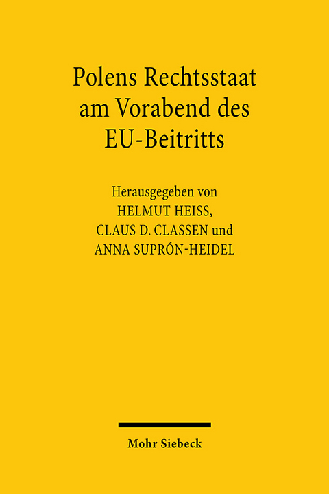 Polens Rechtsstaat am Vorabend des EU-Beitritts - 