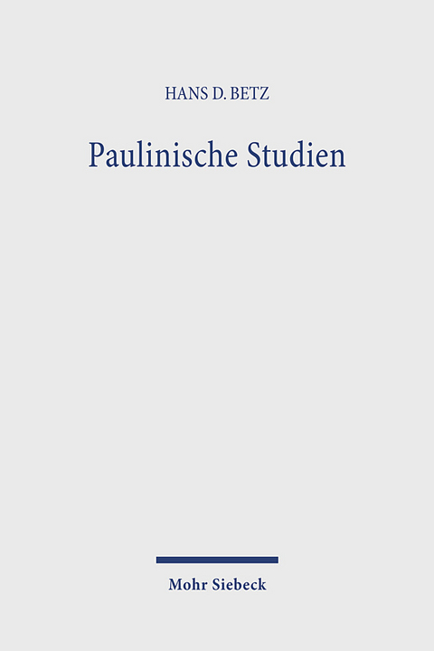 Paulinische Studien - Hans Dieter Betz