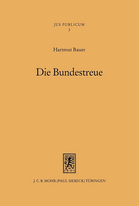 Die Bundestreue - Hartmut Bauer