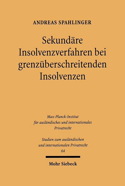 Sekundäre Insolvenzverfahren bei grenzüberschreitenden Insolvenzen - Andreas Spahlinger