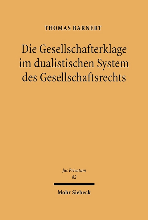 Die Gesellschafterklage im dualistischen System des Gesellschaftsrechts - Thomas Barnert