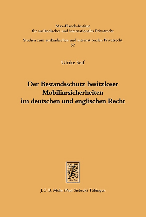 Der Bestandsschutz besitzloser Mobiliarsicherheiten im deutschen und englischen Recht - Ulrike Seif