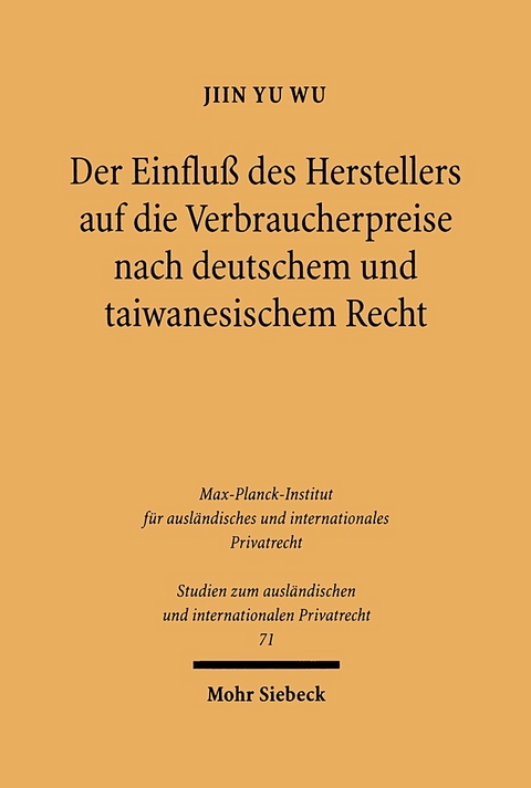 Der Einfluß des Herstellers auf die Verbraucherpreise nach deutschem und taiwanesischem Recht - Jiin Yu Wu