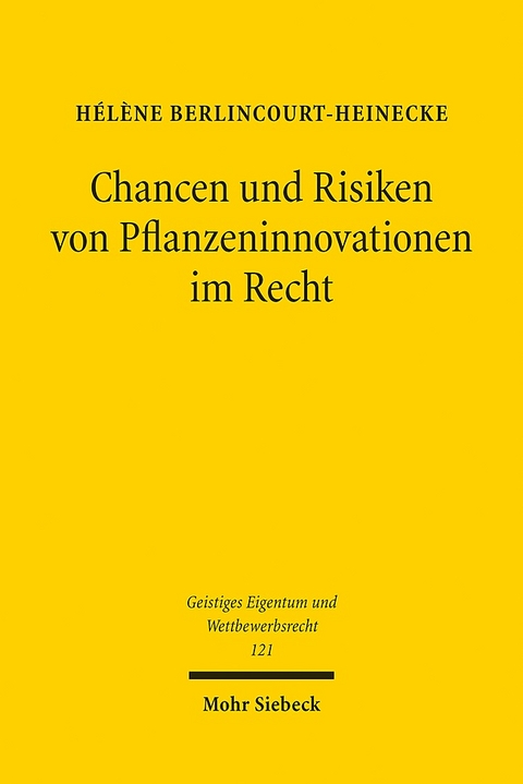 Chancen und Risiken von Pflanzeninnovationen im Recht - Hélène Berlincourt-Heinecke