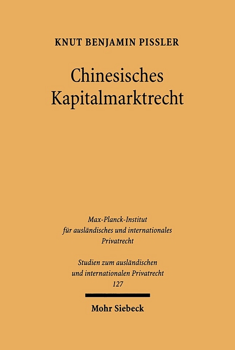 Chinesisches Kapitalmarktrecht - Knut Benjamin Pißler