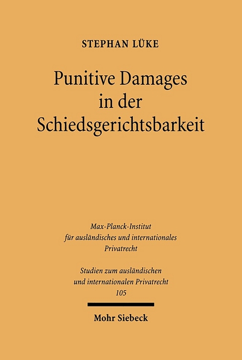 Punitive Damages in der Schiedsgerichtsbarkeit - Stephan Lüke