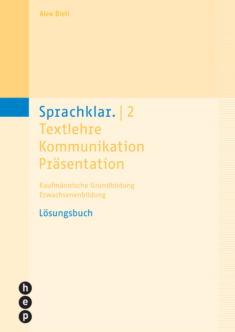 Sprachklar. 2 | Lösungen - Alex Bieli