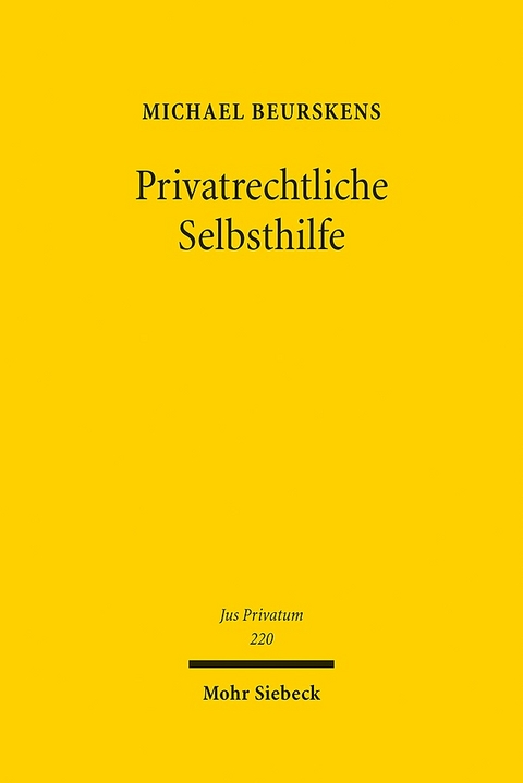 Privatrechtliche Selbsthilfe - Michael Beurskens