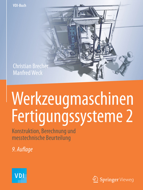 Werkzeugmaschinen Fertigungssysteme 2 - Christian Brecher, Manfred Weck