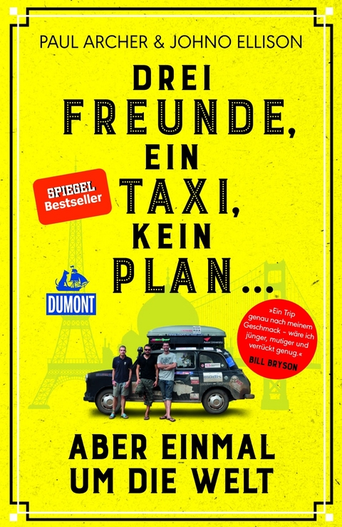 Drei Freunde, ein Taxi, kein Plan ... - Paul Archer, Johno Ellison