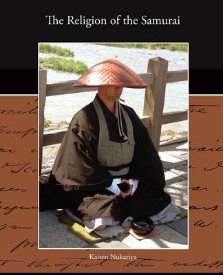 The Religion of the Samurai - Professor Kaiten Nukariya