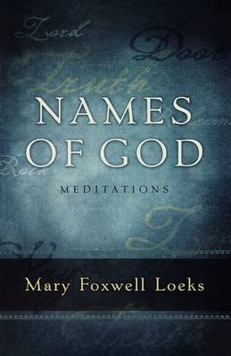 Names of God - Mary Foxwell Loeks