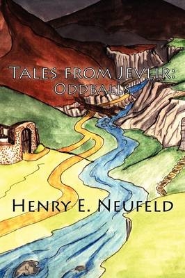 Tales from Jevlir - Henry E Neufeld