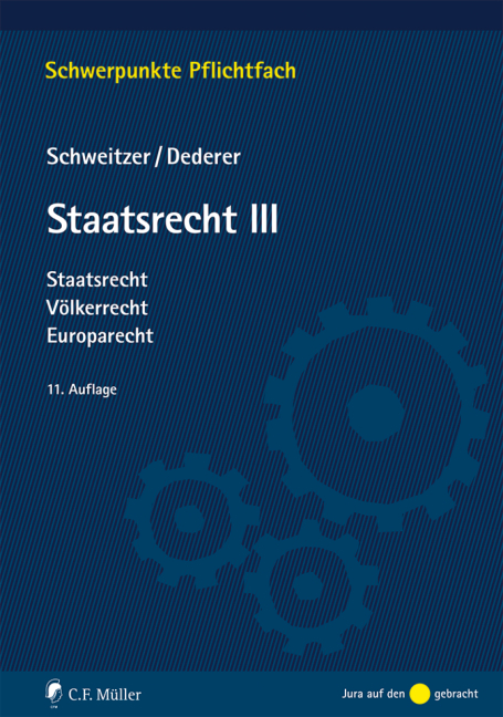 Staatsrecht III - Hans-Georg Dederer, Michael Schweitzer