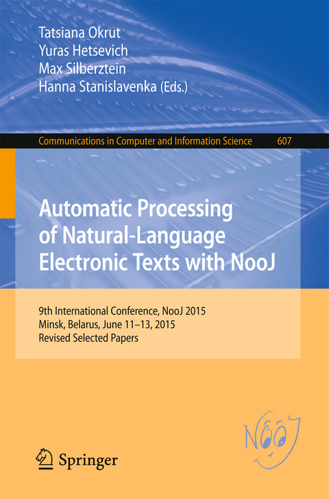 Automatic Processing of Natural-Language Electronic Texts with NooJ - 