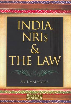 India, NRIs and the Law - Anil Malhotra