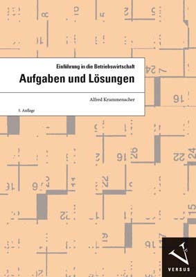 Einführung in die Betriebswirtschaft - Alfred Krummenacher