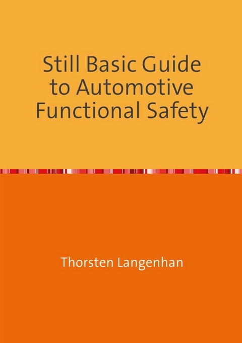 Still Basic Guide to Automotive Functional Safety - Thorsten Langenhan