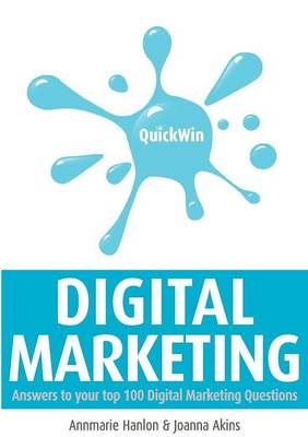 Quick Win Digital Marketing - Annmarie Hanlon, Joanna Akins