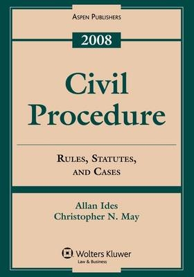 Civil Procedure - Allan Ides, Christopher N May