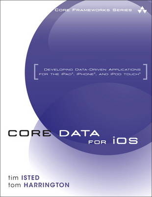 Core Data for iOS - Tim Isted, Tom Harrington