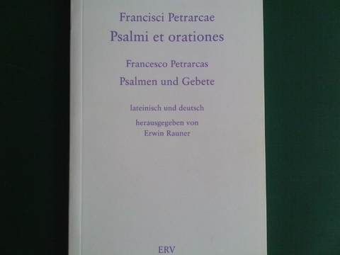 Francisci Petrarcae Psalmi et orationes. - Franciscus Petrarca