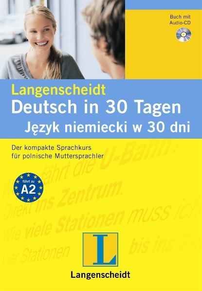 Langenscheidt Deutsch in 30 Tagen/Jezyk niemiecki w 30 dni - Set aus Buch und Audio-CD - Angelika G. Beck